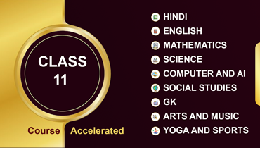 Class 11 Accelerated Course